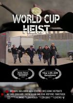 Watch World Cup Heist Primewire