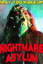 Watch Nightmare Asylum Primewire