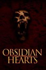 Watch Obsidian Hearts Primewire