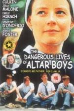 Watch The Dangerous Lives of Altar Boys Primewire