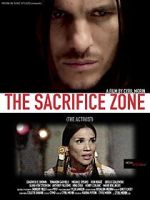 Watch The Sacrifice Zone (The Activist) Primewire