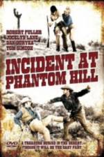 Watch Incident at Phantom Hill Primewire