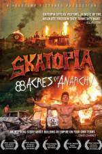 Watch Skatopia: 88 Acres of Anarchy Primewire