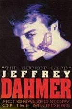 Watch The Secret Life: Jeffrey Dahmer Primewire