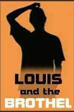 Watch Louis and the Brothel Primewire