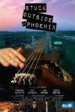Watch Stuck Outside of Phoenix Primewire