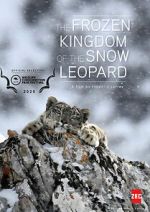 Watch The Frozen Kingdom of the Snow Leopard Primewire