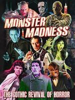 Watch Monster Madness: The Gothic Revival of Horror Primewire