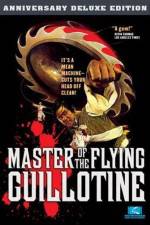 Watch Master of the Flying Guillotine Primewire