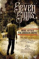 Watch Seven Signs Music Myth & the American South Primewire