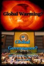 Watch Global Warming or Global Governance? Primewire