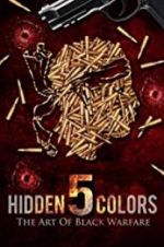 Watch Hidden Colors 5: The Art of Black Warfare Primewire