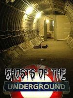 Watch Ghosts on the Underground Primewire