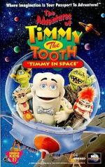 Watch The Adventures of Timmy the Tooth: Timmy in Space Primewire