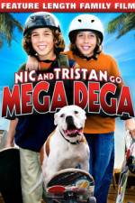 Watch Nic & Tristan Go Mega Dega Primewire
