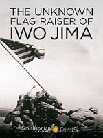 Watch The Unknown Flag Raiser of Iwo Jima Primewire