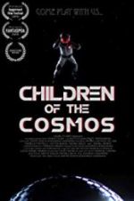 Watch Children of the Cosmos Primewire