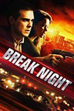 Watch Break Night Primewire
