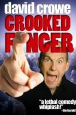 Watch David Crowe: Crooked Finger Primewire