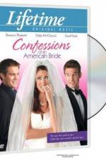 Watch Confessions of an American Bride Primewire