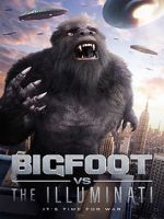 Watch Bigfoot vs the Illuminati Primewire