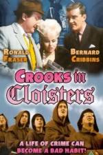 Watch Crooks in Cloisters Primewire