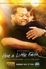 Watch Have a Little Faith Primewire