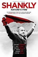 Watch Shankly: Nature\'s Fire Primewire