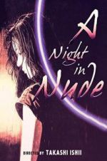 Watch A Night in Nude Primewire