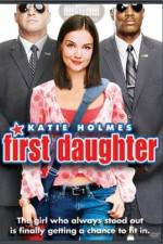 Watch First Daughter Primewire