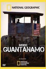 Watch NationaI Geographic Inside the Wire: Guantanamo Primewire