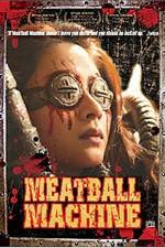Watch Meatball Machine Primewire