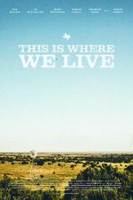 Watch This Is Where We Live Primewire