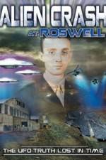 Watch Alien Crash at Roswell: The UFO Truth Lost in Time Primewire