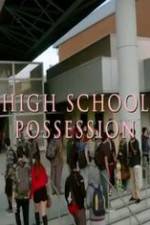 Watch High School Possession Primewire