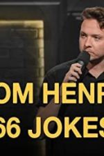 Watch Tom Henry: 66 Jokes Primewire