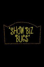 Watch Show Biz Bugs (Short 1957) Primewire
