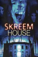 Watch Skreem House Primewire