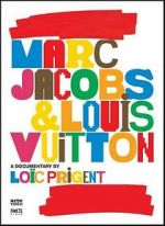 Watch Marc Jacobs & Louis Vuitton Primewire