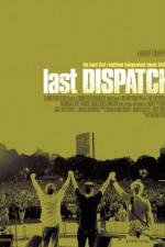 Watch The Last Dispatch Primewire