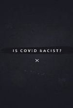 Watch Is Covid Racist? Primewire