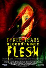 Watch Three Tears on Bloodstained Flesh Primewire