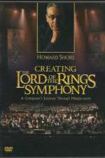 Watch Creating the Lord of the Rings Symphony: A Composer\'s Journey Through Middle-Earth Primewire
