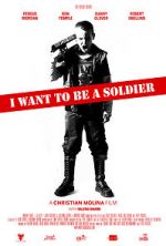 Watch I Want to Be a Soldier Primewire