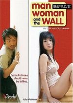 Watch Man, Woman and the Wall Primewire