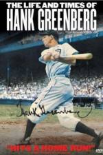 Watch The Life and Times of Hank Greenberg Primewire