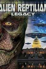 Watch Alien Reptilian Legacy Primewire
