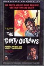 Watch The Dirty Outlaws Primewire