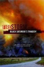 Watch Black Saturdays Firestorm Primewire