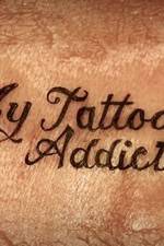 Watch My Tattoo Addiction Primewire